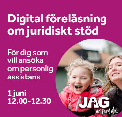 annons JAG - Digital föreläsning om juridiskt stöd - För dig som vill ansöka om personlig assistans - 1 juni 12.00-12.30