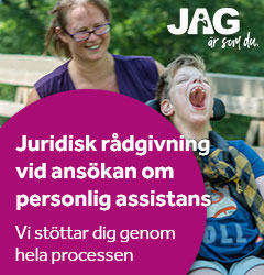annons JAG - Nu ska flera få rätt till personlig assistans - Gäller det dig eller någon du känner?